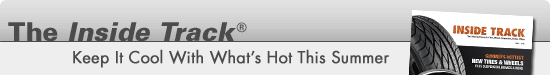 The Inside Track : Keep it Cool With What's Hot This Summer