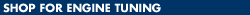 SHOP FOR ENGINE TUNING