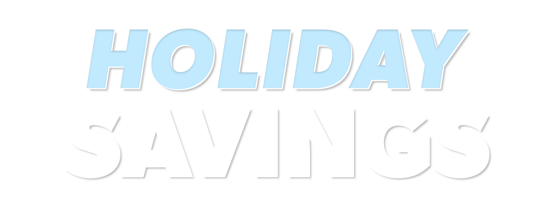 Holiday Savings 2025