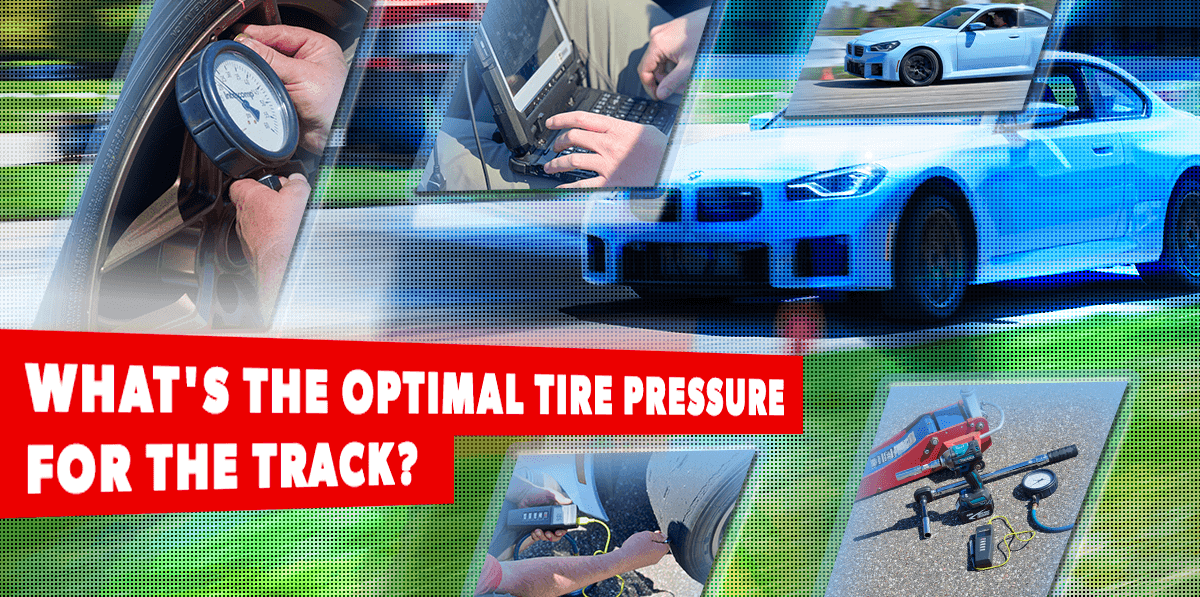 Optimal Track Tire Pressures: 14 Extreme Performance & Competition Tires Tested