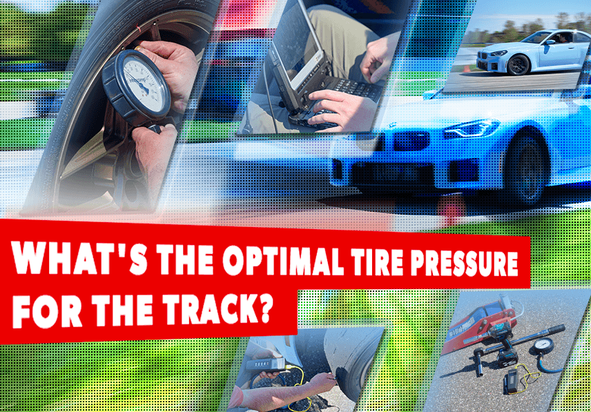 Optimal Track Tire Pressures: 14 Extreme Performance & Competition Tires Tested