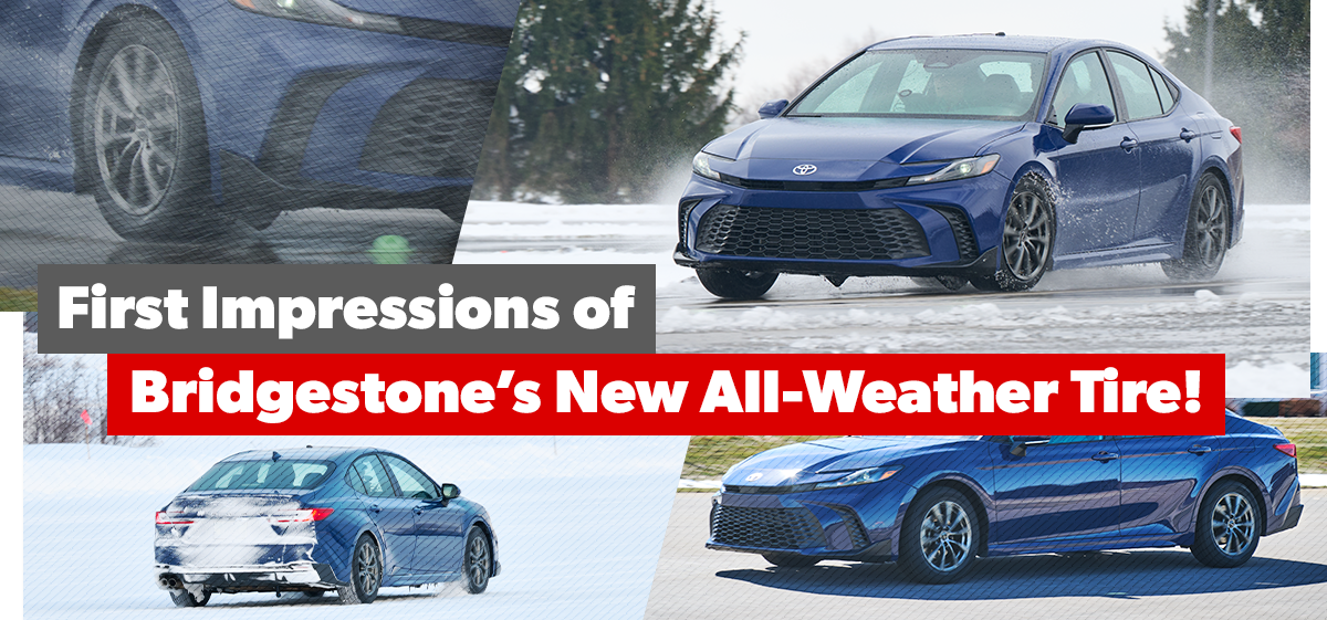 First Impressions of Bridgestone’s New All-Weather Tire! 