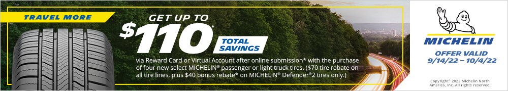 Get Up to $110* Back via Online Submission* from Michelin®
