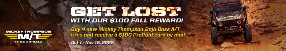 Mickey Thompson: Get a $100 Fall Reward