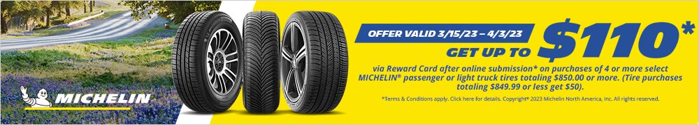 Get $110* or $50* via Online Submission From MICHELIN® Tires