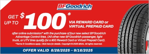 BFGoodrich: Get Up to $100* via Reward Card or Virtual Prepaid Card