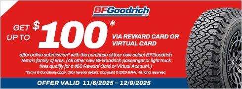 BFGoodrich: Get Up to a $100* Reward Card or Virtual Account