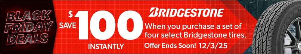 Black Friday Savings | Save $100 Instantly on 4 Select Bridgestone Tires