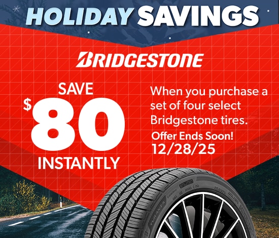 Holiday Savings | Save $80 Instantly on Four Select Bridgestone Tires