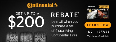 Buy a set of four and you may be eligible to receive a $110 Continental Tire Prepaid Mastercard® by mail-in or online rebate