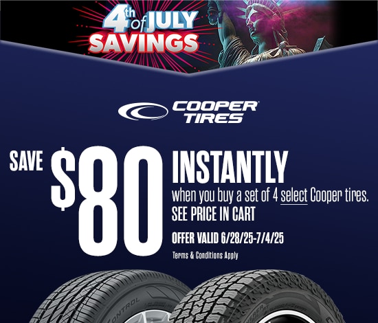 4th of July Savings | Save $80 Instantly on 4 Select Cooper Tires