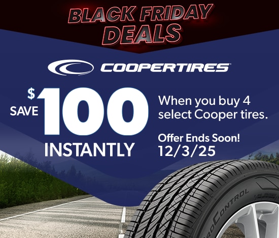 Black Friday Savings | Save $100 Instantly on 4 Select Cooper Tires