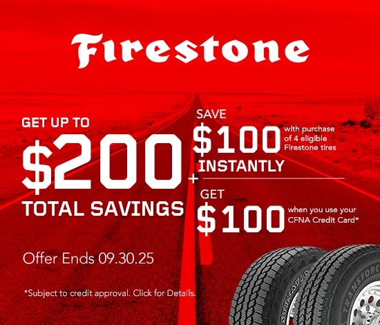 Firestone: Get Up to $200 Total Savings