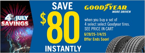 4th of July Savings | Save $80 Instantly on 4 Select Goodyear Tires