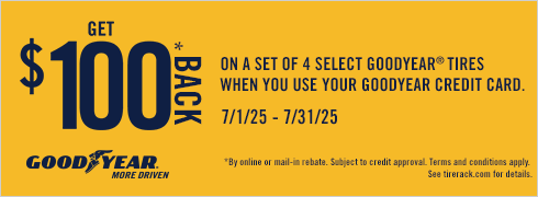 Buy a set of four with your Goodyear Credit Card and get a $100 Goodyear Mastercard® Prepaid Card or Virtual Account by online or mail-in rebate.