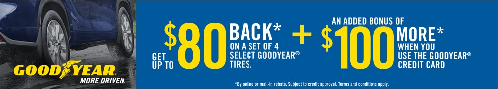 Get Up to $80 Back* from Goodyear
