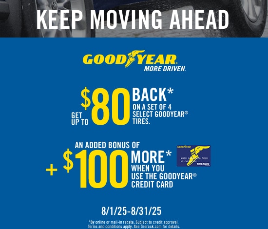 Get Up to $80 Back* from Goodyear