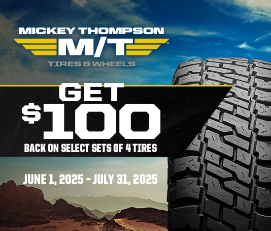 Mickey Thompson: Get a $100 Reward