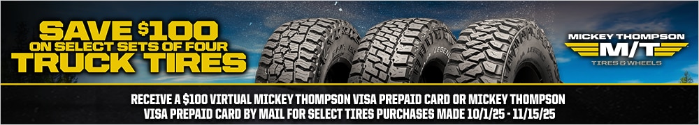 Mickey Thompson: Get a $100 Reward by Mail