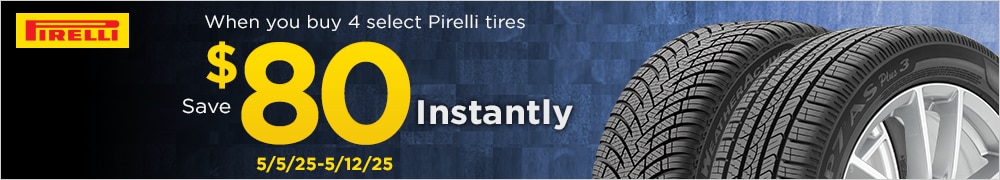 Save $80 Instantly on Four Select Pirelli Tires