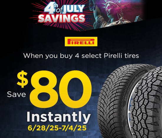 4th of July Savings | Save $80 Instantly on Four Select Pirelli Tires
