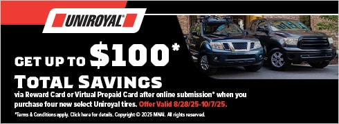 Buy 4 Select Uniroyal Tires Get Up to $100* via Reward Card or Virtual Account