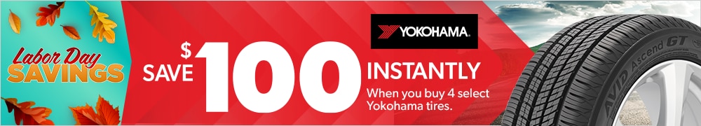 Labor Day Savings | Save $100 Instantly on 4 Select Yokohama Tires
