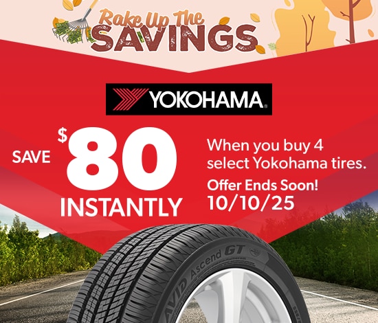 Fall Savings | Save $80 Instantly on 4 Select Yokohama Tires