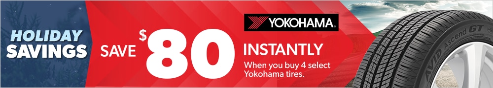 Holiday Savings | Save $80 Instantly on 4 Select Yokohama® Tires