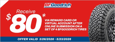 Receive $80* When You Purchase 4 BFGoodrich Tires