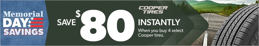 Memorial Day Savings : Buy 4 Select Cooper Tires, Save $80 Instantly