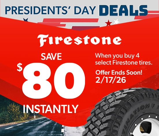 Presidents' Day Savings : Save $80 Instantly on Four Select Firestone Tires