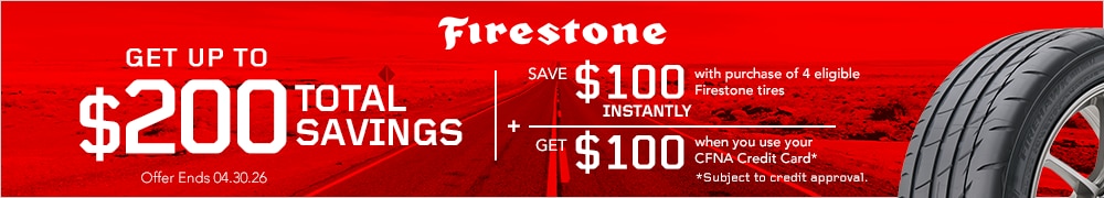 Get up to $200 Total Savings on a Set of 4 Firestone Tires