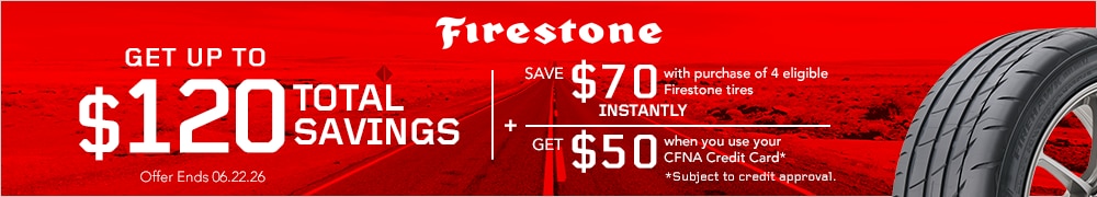 Get up to $120 Total Savings on a Set of 4 Firestone Tires