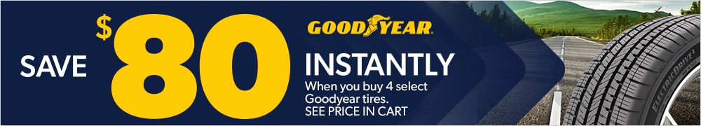 Save $80 Instantly on 4 Select Goodyear Tires