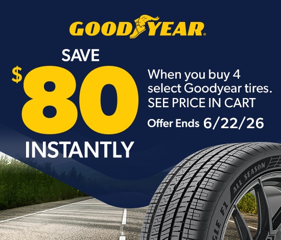 Save $80 Instantly on 4 Select Goodyear Tires