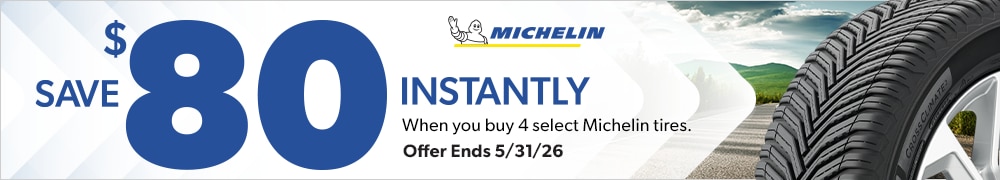 Buy 4 Select Michelin Tires, Save $80 Instantly