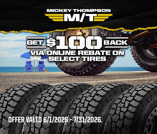 Mickey Thompson: Get $100 Back Via Online Rebate