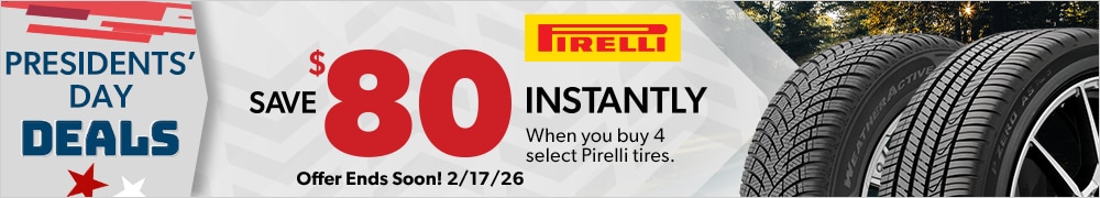 Presidents' Day Savings | Save $80 Instantly on Four Select Pirelli Tires
