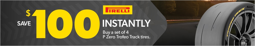 Buy 4 Pirelli P Zero Trofeo Track Tires, Save $100 Instantly
