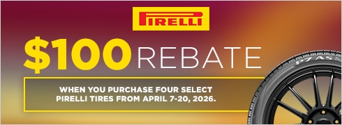 Buy 4 select tires and get a $100 Pirelli Visa® Prepaid Card.