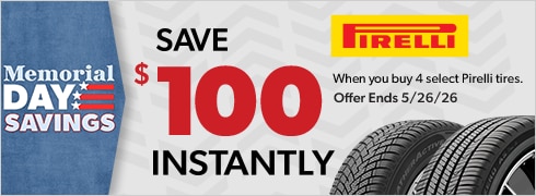 Memorial Day Savings: Buy 4 Select Pirelli Tires, Save $100 Instantly